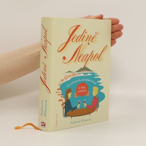 náhled knihy - Jedině Neapol. Co mě naučila má italská tchyně o jídle a rodině