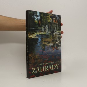 náhled knihy - Naše nejkrásnější historické zahrady