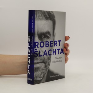 náhled knihy - Robert Šlachta. Třicet let pod přísahou
