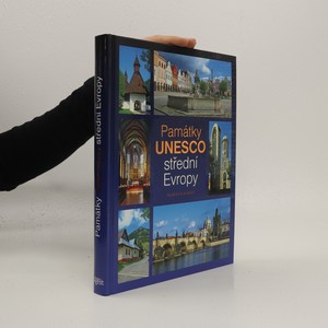 náhled knihy - Památky UNESCO střední Evropy : Česko, Slovensko, Maďarsko, Rakousko