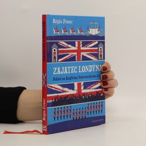 náhled knihy - Zajatec Londýna. Pohled na Angličany francouzskýma očima