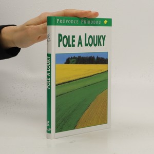 náhled knihy - Pole a louky : ekologie středoevropské kulturní krajiny