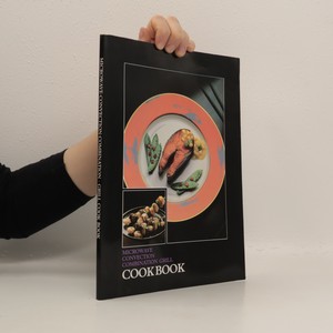 náhled knihy - Microwave Convention Combination Grill Cookbook