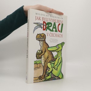 náhled knihy - Jak byli vyhubeni draci v Čechách
