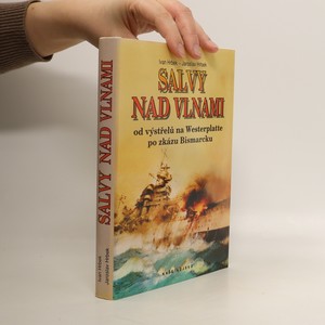 náhled knihy - Salvy nad vlnami : od výstřelu na Westerplatte po zkázu Bismarcku