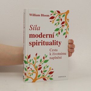 náhled knihy - Síla moderní spirituality: Cesta k životnímu naplnění