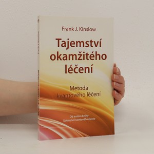 náhled knihy - Tajemství okamžitého léčení. Metoda kvantového léčení