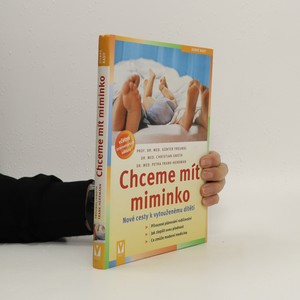 náhled knihy - Chceme mít miminko : nové cesty k vytouženému dítěti