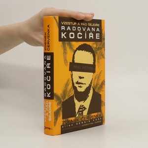 náhled knihy - Vzestup a pád šejdíře Radovana Kočíře. Real fiction