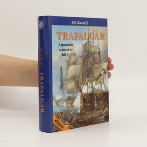 náhled knihy - Trafalgar - anatomie námořní bitvy