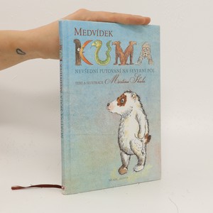 náhled knihy - Medvídek Kuma : nevšední putování na severní pól