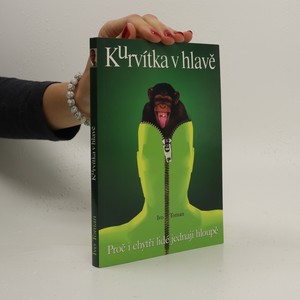 náhled knihy - Kurvítka v hlavě. Proč i chytří lidé jednají hloupě
