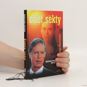 náhled knihy - Oběť sekty : zoufalý otec pátrá po ztracené dceři : román podle scénáře Petera Pallisera