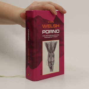 náhled knihy - Porno : volné pokračování Trainspottingu