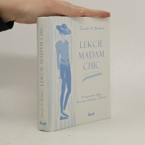 náhled knihy - Lekcie madam Chic - 20 tajomstiev štýlu, ktoré som odhalila v Paríži