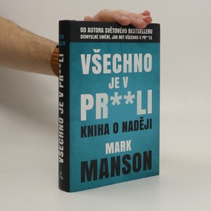 náhled knihy - Všechno je v pr**li. Kniha o naději