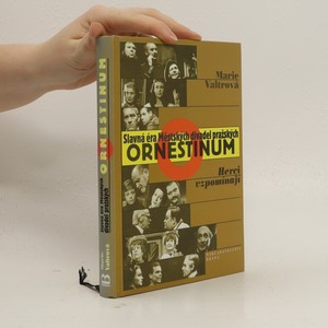 náhled knihy - Ornestinum : slavná éra Městských divadel pražských : herci vzpomínají