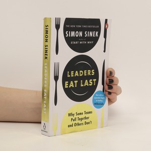 náhled knihy - Leaders eat last Why some teams pull together and others don't