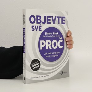 náhled knihy - Objevte své proč : jak najít smysl pro sebe i svůj tým
