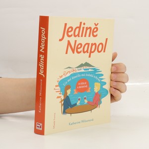 náhled knihy - Jedině Neapol. Co mě naučila má italská tchyně o jídle a rodině