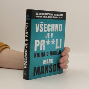 náhled knihy - Všechno je v pr**li. Kniha o naději