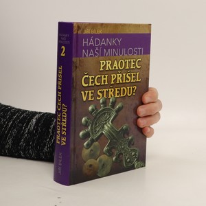náhled knihy - Hádanky naší minulosti 2: Praotec Čech přišel ve středu?