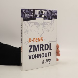 náhled knihy - Zmrdi, vohnouti a my