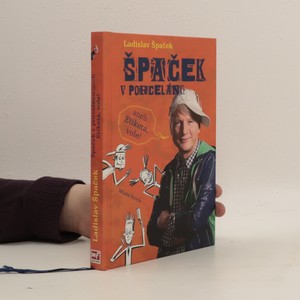 náhled knihy - Špaček v porcelánu, aneb, Etiketa, vole!