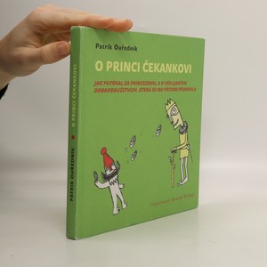 náhled knihy - O princi Čekankovi: jak putoval za princeznou, a o všelijakých dobrodružstvích, která se mu přitom přihodila