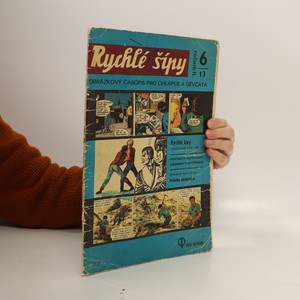 náhled knihy - Rychlé šípy. Obrázkový časopis pro chlapce a děvčata (ročník II., číslo 6/13)