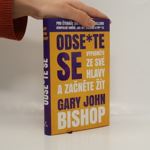 náhled knihy - Odse*te se. Vypadněte ze své hlavy a začněte žít