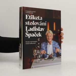 náhled knihy - Etiketa stolování : o dobrých mravech a dobrém jídle