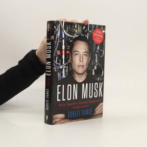 náhled knihy - Elon Musk. Tesla, SpaceX a hledání fantastické budoucnosti