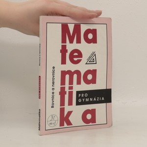 náhled knihy - Matematika pro gymnázia : Rovnice a nerovnice