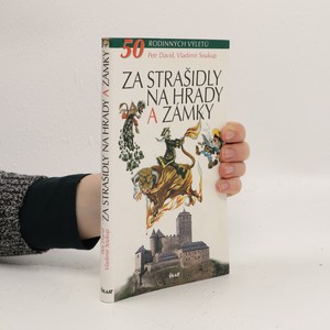 náhled knihy - Za strašidly na hrady a zámky : 50 rodinných výletů