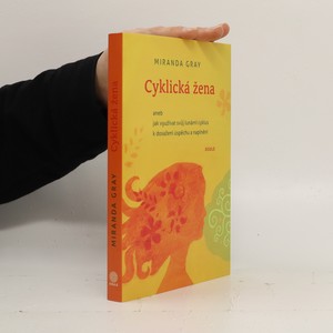 náhled knihy - Cyklická žena, aneb, Jak využívat svůj lunární cyklus k dosažení úspěchu a naplnění