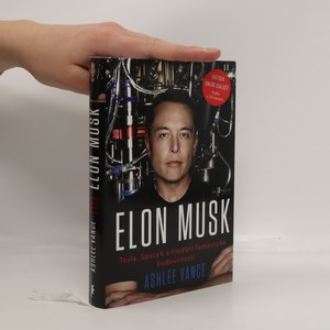 náhled knihy - Elon Musk. Tesla, SpaceX a hledání fantastické budoucnosti