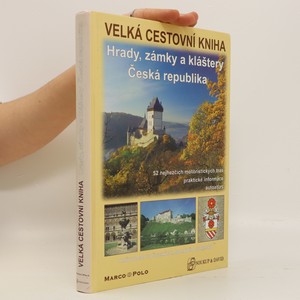náhled knihy - Velká cestovní kniha. Hrady, zámky a kláštery Česká republika