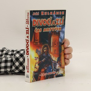 náhled knihy - Divocí a zlí. Část první, Čas mrtvých