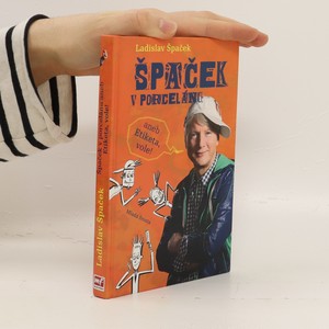 náhled knihy - Špaček v porcelánu, aneb, Etiketa, vole!