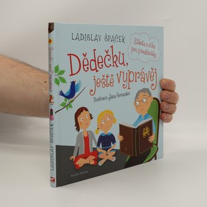 náhled knihy - Dědečku, ještě vyprávěj: Etiketa a etika pro předškoláky