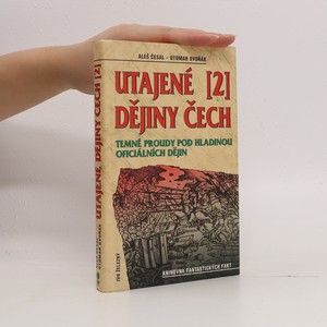 náhled knihy - Utajené dějiny Čech 2: Temné proudy pod hladinou oficiálních dějin
