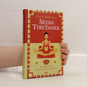 náhled knihy - Sedm Tibeťanek : tajemství chuti do života