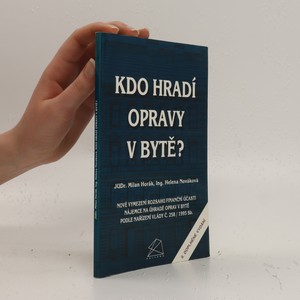 náhled knihy - Kdo hradí opravy v bytě? : nové vymezení rozsahu finanční účasti nájemce na úhradě oprav v bytě podle nařízení vlády č.258