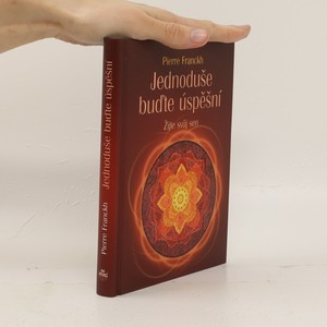 náhled knihy - Jednoduše buďte úspěšní. Žijte svůj sen