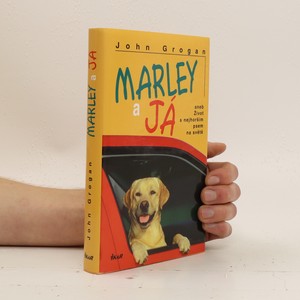 náhled knihy - Marley a já, aneb, Život s nejhorším psem na světě