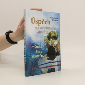 náhled knihy - Úspěch a jeho spirituální dimenze : mýtus, fikce, skutečnost