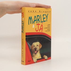 náhled knihy - Marley a já, aneb, Život s nejhorším psem na světě