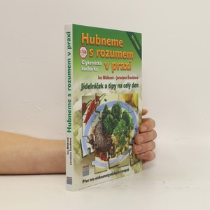 náhled knihy - Hubneme s rozumem v praxi : glykemická kuchařka