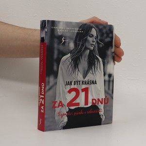 náhled knihy - Jak být krásná za 21 dnů : tajemství půvabu a sebevědomí